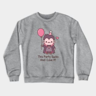 Funny Cute Vampire This Party Sucks And I Love It Crewneck Sweatshirt